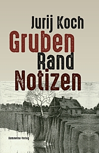 Buchcover, Wohnhaus am Rande der Grubenkante